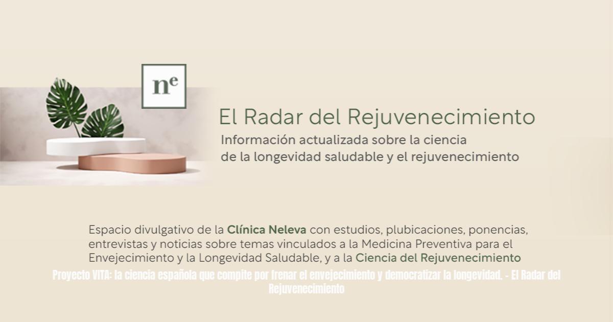 Proyecto VITA: la ciencia española que compite por frenar el ...